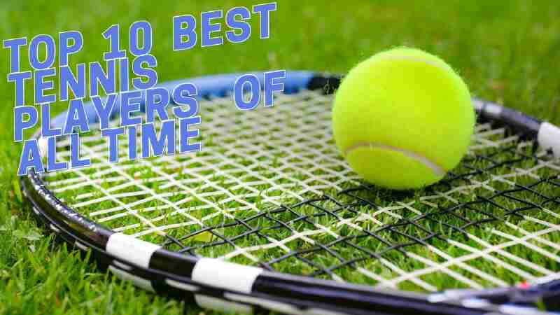 best tennis players